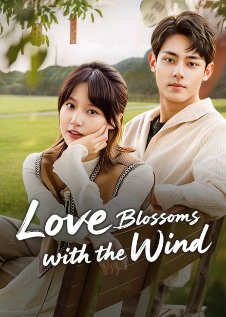 مشاهدة مسلسل الحب يزهر مع الريح Love Blossoms with the Wind الحلقة 13 مترجمة حصرى