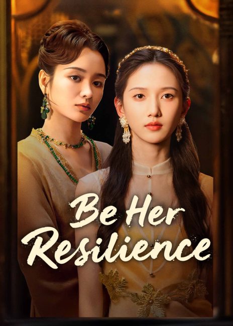 مسلسل كن مرونتها Be Her Resilience الحلقة 18 مترجمة