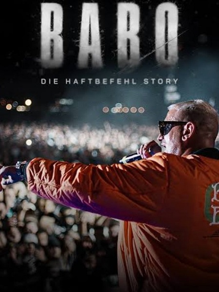 مشاهدة مشاهدة فيلم Babo The Haftbefehl Story 2025 مترجم