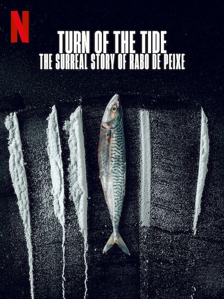مشاهدة مشاهدة فيلم Turn of the Tide The Surreal Story of Rabo de Peixe 2025 مترجم